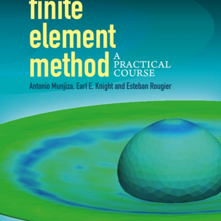 Large Strain Finite Element Method: A Practical Course