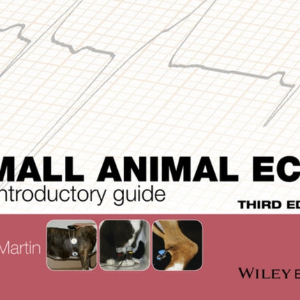 Small Animal ECGs: An Introductory Guide