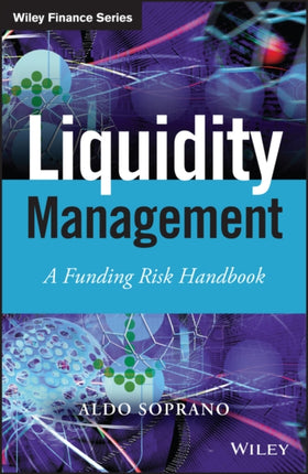 Liquidity Management: A Funding Risk Handbook