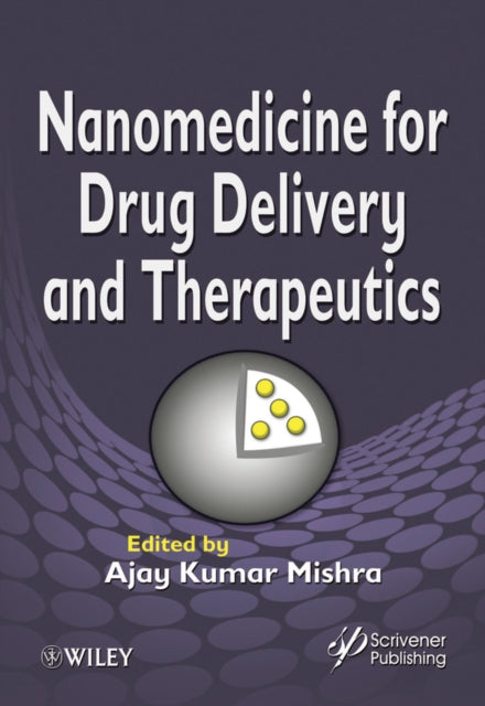 Nanomedicine for Drug Delivery and Therapeutics