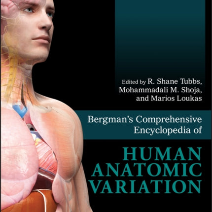 Bergman's Comprehensive Encyclopedia of Human Anatomic Variation