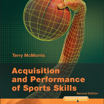 Acquisition and Performance of Sports Skills