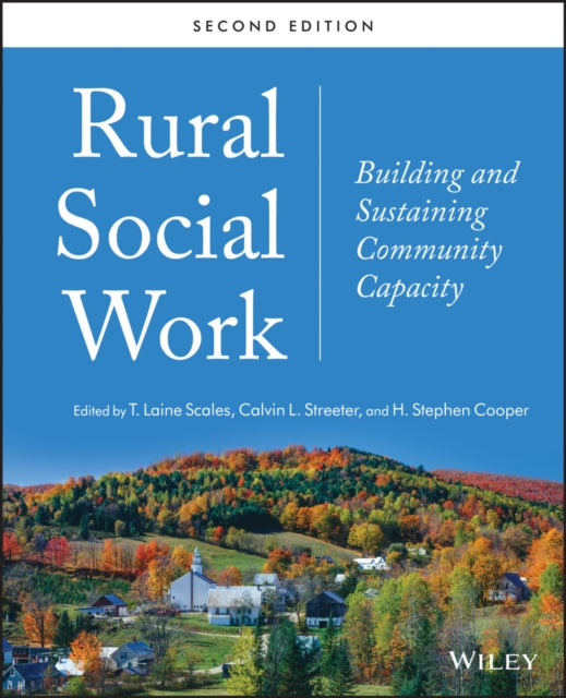 Rural Social Work: Building and Sustaining Community Capacity