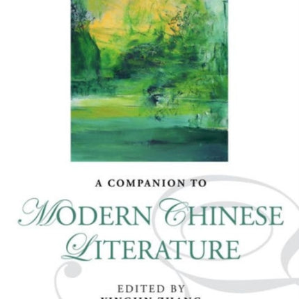 A Companion to Modern Chinese Literature