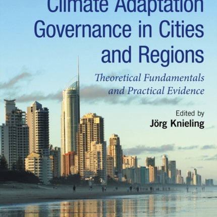 Climate Adaptation Governance in Cities and