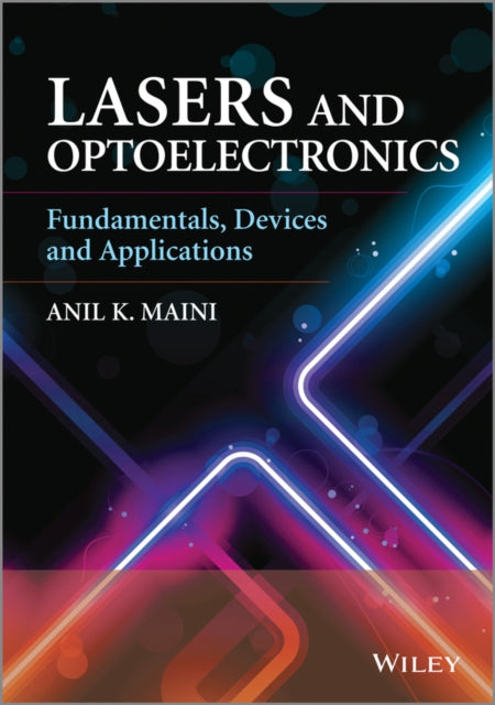 Lasers and Optoelectronics: Fundamentals, Devices and Applications