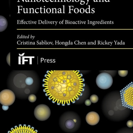 Nanotechnology and Functional Foods: Effective Delivery of Bioactive Ingredients