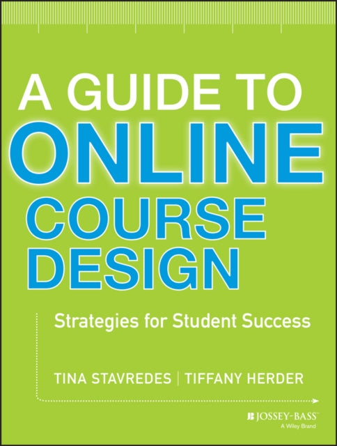 A Guide to Online Course Design: Strategies for Student Success