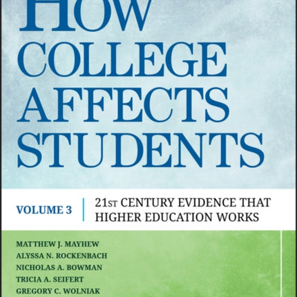 How College Affects Students: 21st Century Evidence that Higher Education Works