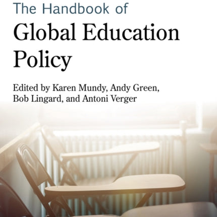 Handbook of Global Education Policy