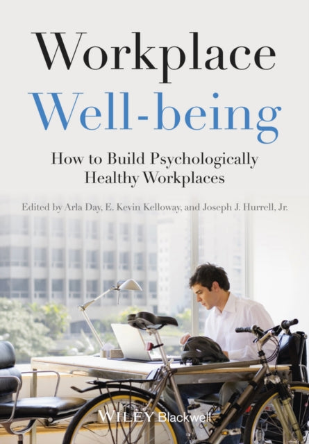 Workplace Well-being: How to Build Psychologically Healthy Workplaces