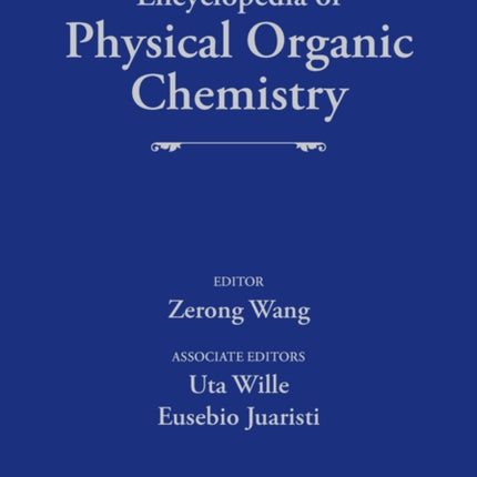 Encyclopedia of Physical Organic Chemistry, 6 Volume Set