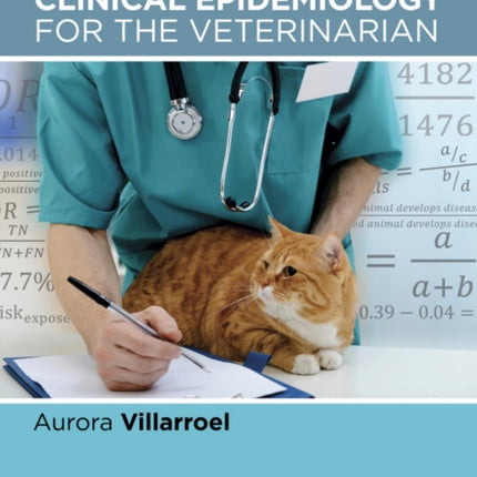 Practical Clinical Epidemiology for the Veterinarian