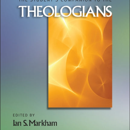 The Student's Companion to the Theologians