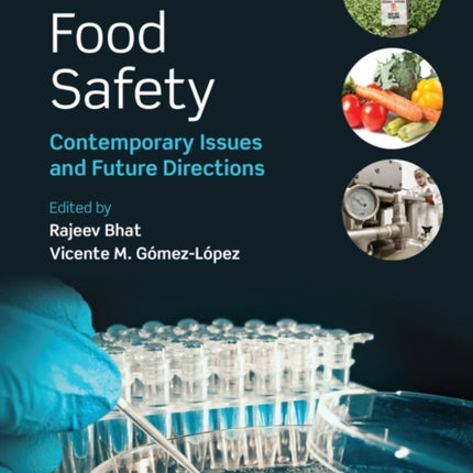 Practical Food Safety: Contemporary Issues and Future Directions