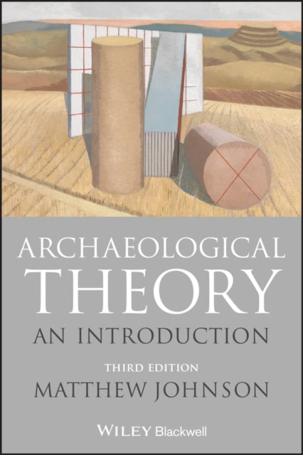 Archaeological Theory: An Introduction