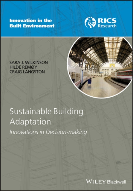 Sustainable Building Adaptation: Innovations in Decision-making