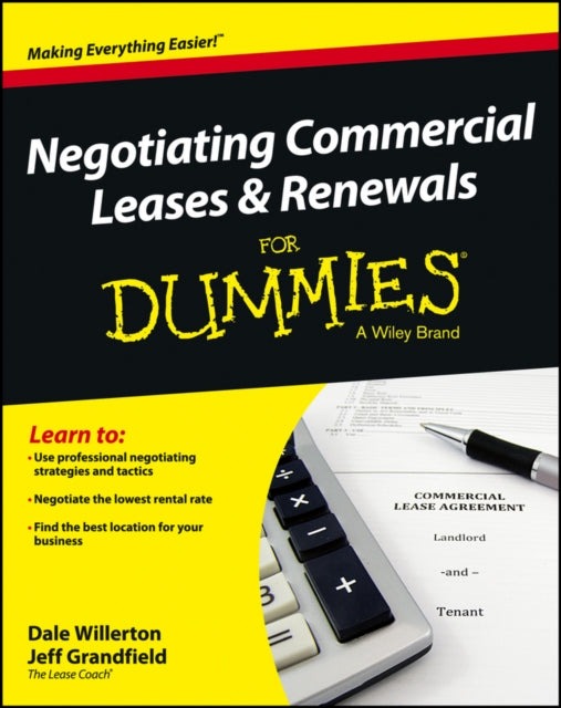 Negotiating Commercial Leases & Renewals For Dummies