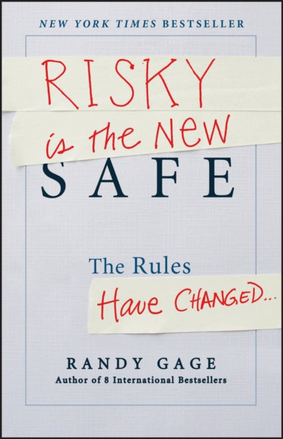 Risky is the New Safe: The Rules Have Changed . . .