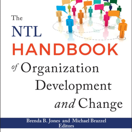 The NTL Handbook of Organization Development and Change: Principles, Practices, and Perspectives