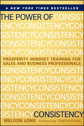 The Power of Consistency: Prosperity Mindset Training for Sales and Business Professionals