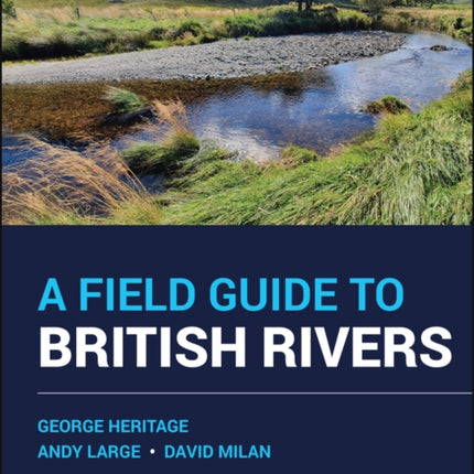 A Field Guide to British Rivers