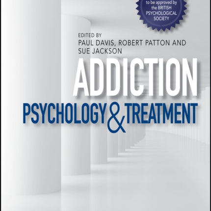 Addiction: Psychology and Treatment