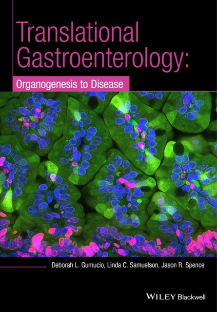 Translational Research and Discovery in Gastroenterology: Organogenesis to Disease