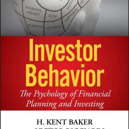 Investor Behavior: The Psychology of Financial Planning and Investing