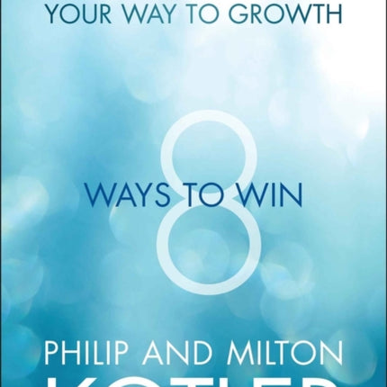 Market Your Way to Growth: 8 Ways to Win