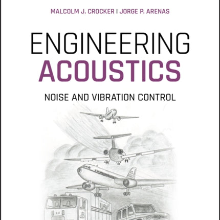 Engineering Acoustics: Noise and Vibration Control