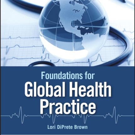 Foundations for Global Health Practice