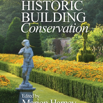 Gardens and Landscapes in Historic Building Conservation