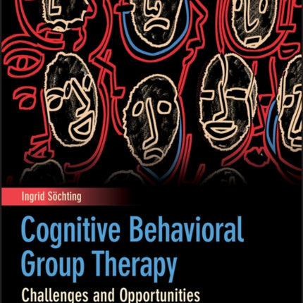 Cognitive Behavioral Group Therapy: Challenges and Opportunities