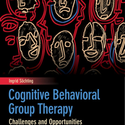 Cognitive Behavioral Group Therapy: Challenges and Opportunities