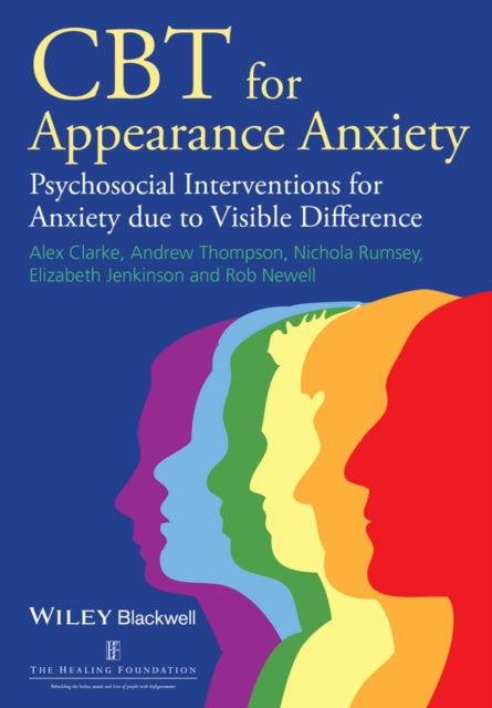 CBT for Appearance Anxiety: Psychosocial Interventions for Anxiety due to Visible Difference