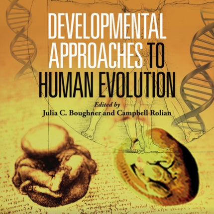 Developmental Approaches to Human Evolution