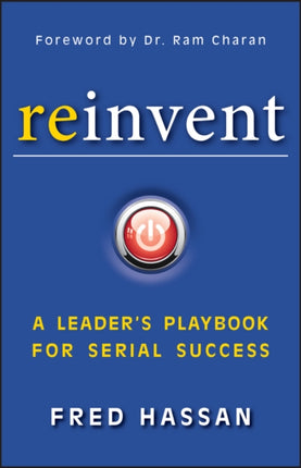 Reinvent  A Leaders Playbook for Serial Success
