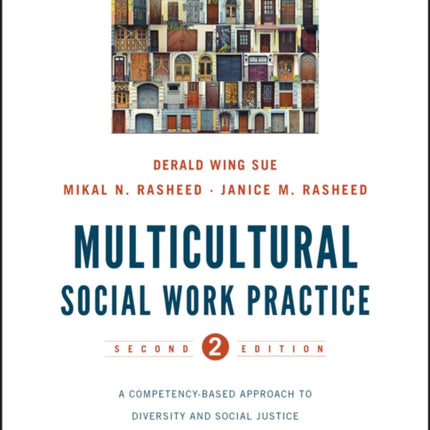 Multicultural Social Work Practice: A Competency-Based Approach to Diversity and Social Justice