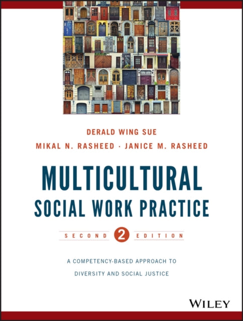 Multicultural Social Work Practice: A Competency-Based Approach to Diversity and Social Justice