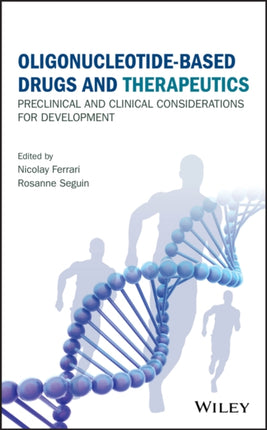 Oligonucleotide-Based Drugs and Therapeutics: Preclinical and Clinical Considerations for Development