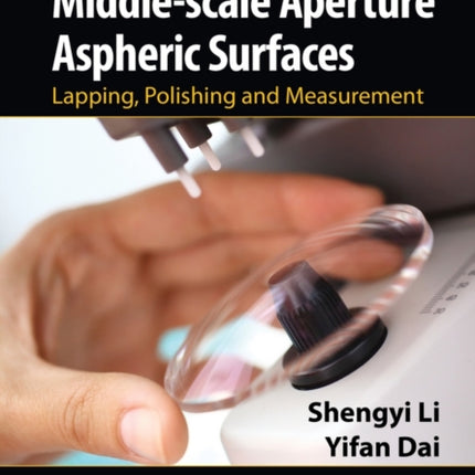 Large and Middle-scale Aperture Aspheric Surfaces: Lapping, Polishing and Measurement