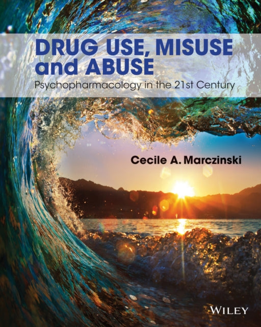 Drug Use Misuse and Abuse