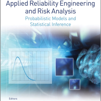 Applied Reliability Engineering and Risk Analysis