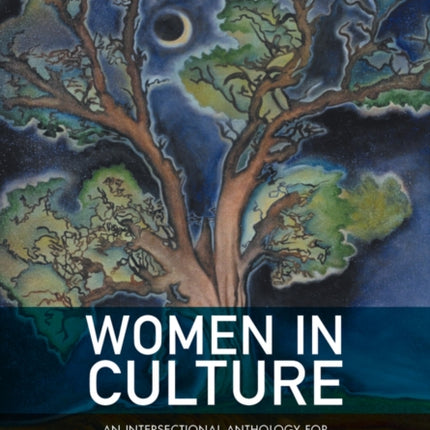 Women in Culture: An Intersectional Anthology for Gender and Women's Studies