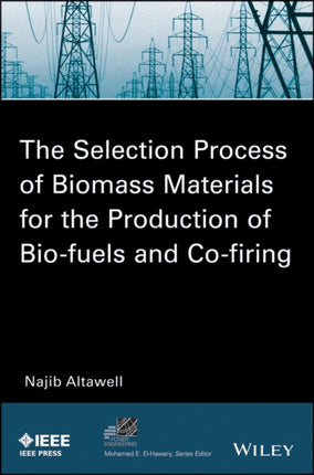 The Selection Process of Biomass Materials for
