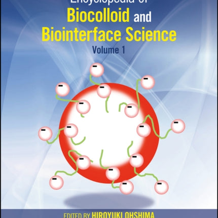 Encyclopedia of Biocolloid and Biointerface Science, 2 Volume Set