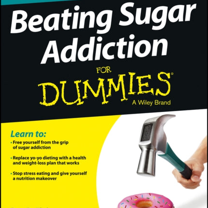 Beating Sugar Addiction For Dummies