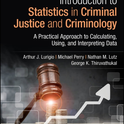 Introduction to Statistics in Criminal Justice and Criminology