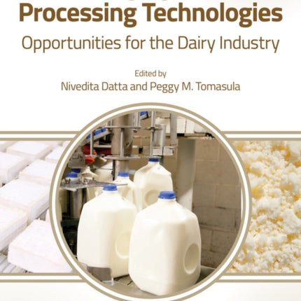 Emerging Dairy Processing Technologies: Opportunities for the Dairy Industry